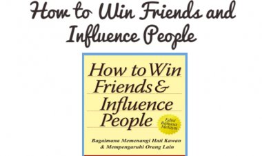 Summery of How to Win Friends and Influence People