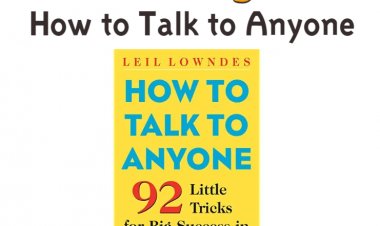 Summery of How to Talk to Anyone