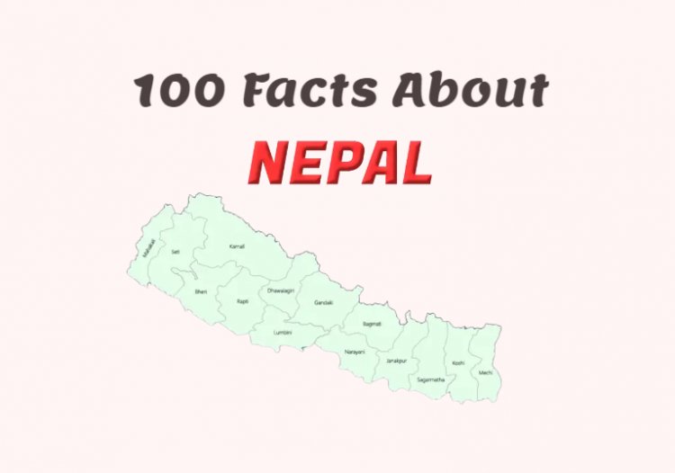 100 Interesting Facts About Nepal - Learn About the Culture, History, and Geography of this Fascinating Country