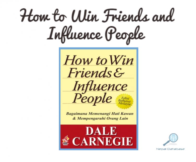 20 potential learnings from How to Win Friends and Influence People