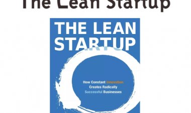 20 Important Learnings from The Lean Startup