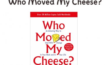 Who Moved My Cheese? Summary: A Guide to Managing Change