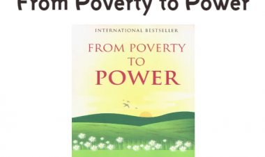 20 Key Takeaways from "From Poverty to Power" - Unlocking the Secrets of Economic Development