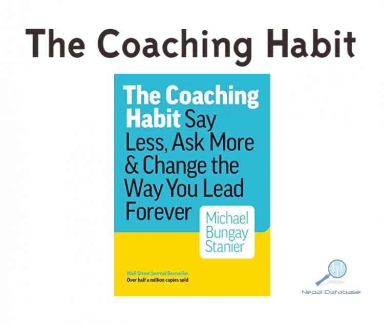 20 key Learnings from The Coaching Habit