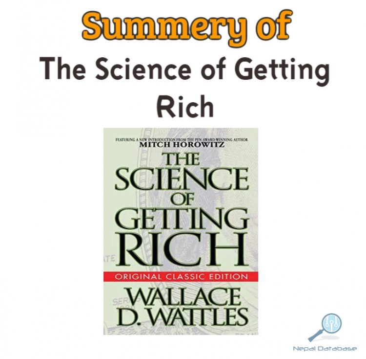 Summary of The Science of Getting Rich: Learn the Principles for Achieving Wealth and Prosperity