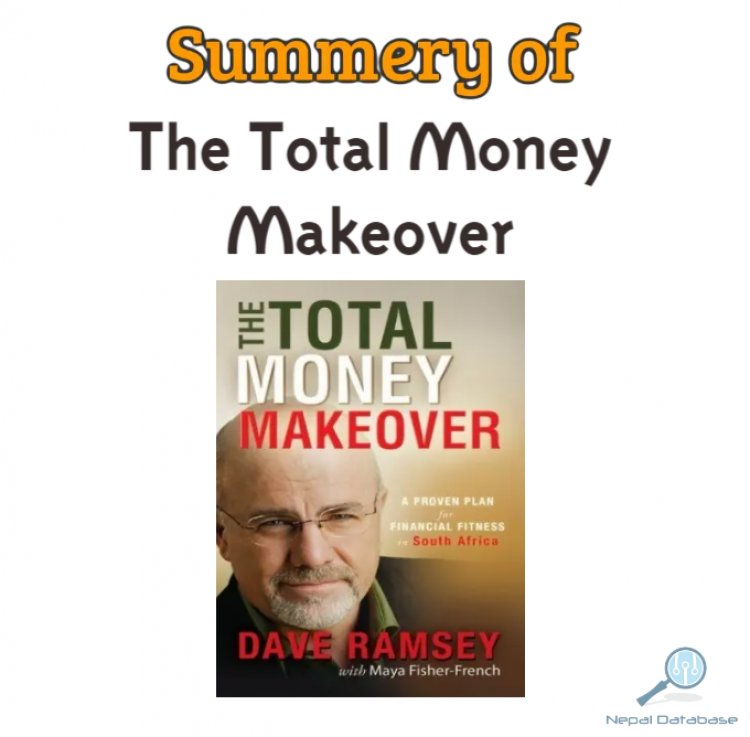 The Total Money Makeover Summary: A Comprehensive Guide to Personal Finance