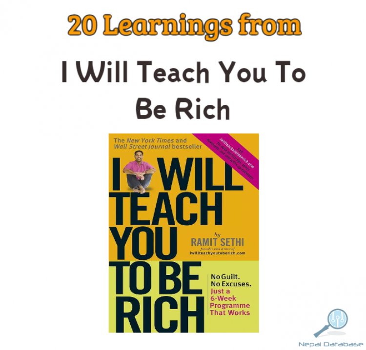 20 Key Learnings from Ramit Sethi's "I Will Teach You to Be Rich" - Mastering Money, Investing, and Building Wealth