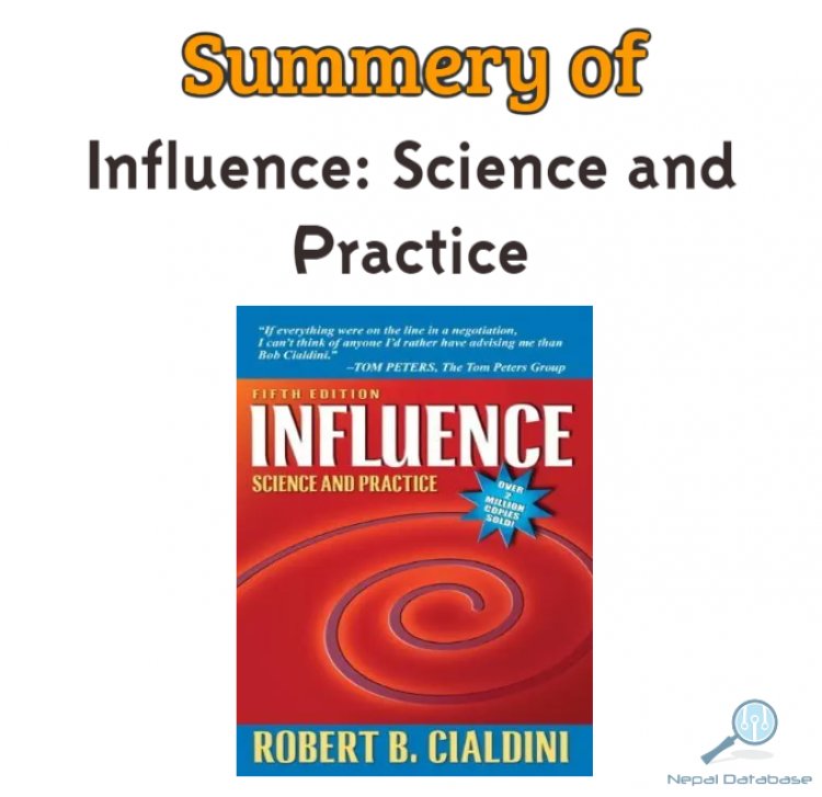 Summary of Influence: Science and Practice by Robert Cialdini - Nepal  Database