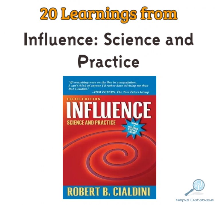 20 Key Learnings from "Influence: Science and Practice" by Robert Cialdini