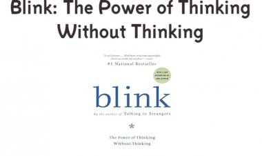 Summery of Blink: The Power of Thinking Without Thinking, by Malcolm Gladwell