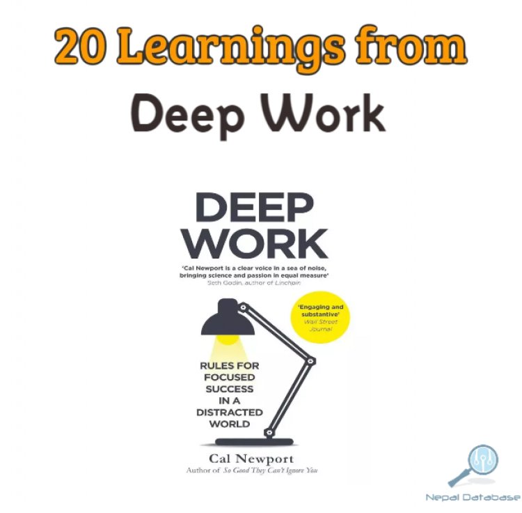 20 Essential Learnings from Cal Newport's Deep Work Book