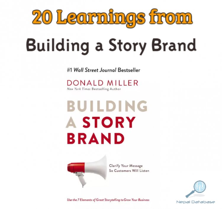 Building a Story Brand: 20 Key Lessons for Effective Brand Messaging