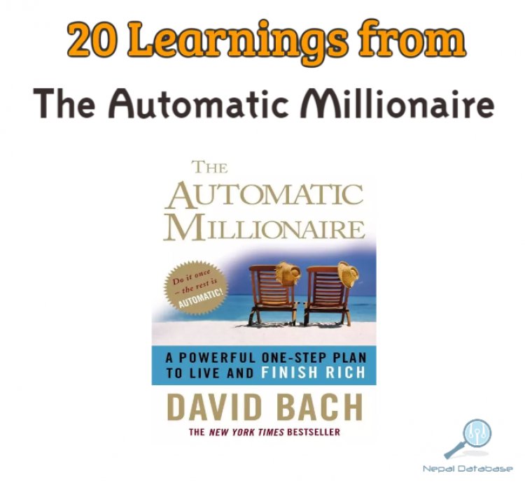 20 Key Lessons from The Automatic Millionaire: A Simple One-Step Plan to Build Wealth