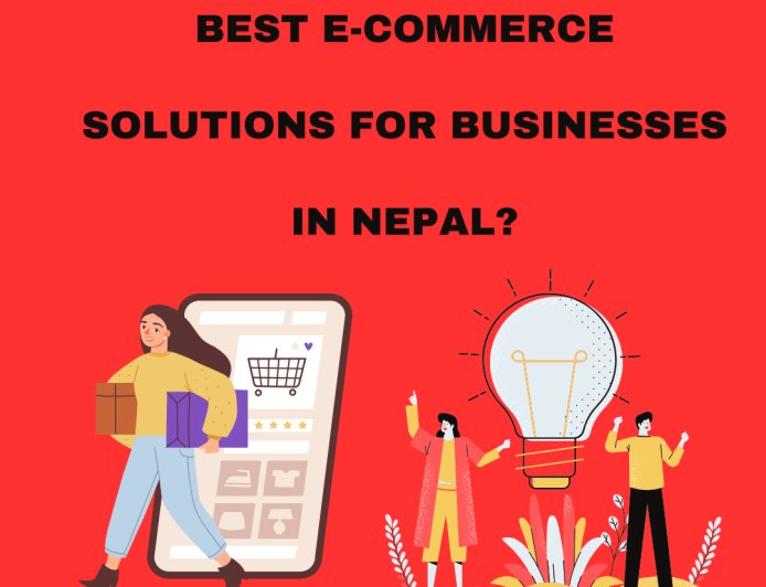 Best E-Commerce Solutions for Businesses in Nepal